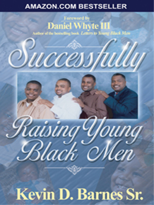 Title details for Successfully Raising Young Black Men by Kevin D Barnes, Sr - Available